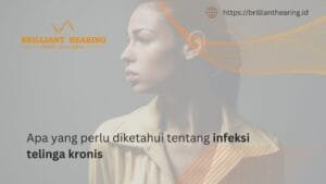 Apa yang Perlu Diketahui Tentang Infeksi Telinga Kronis