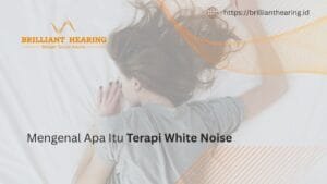 Mengenal Apa Itu Terapi White Noise