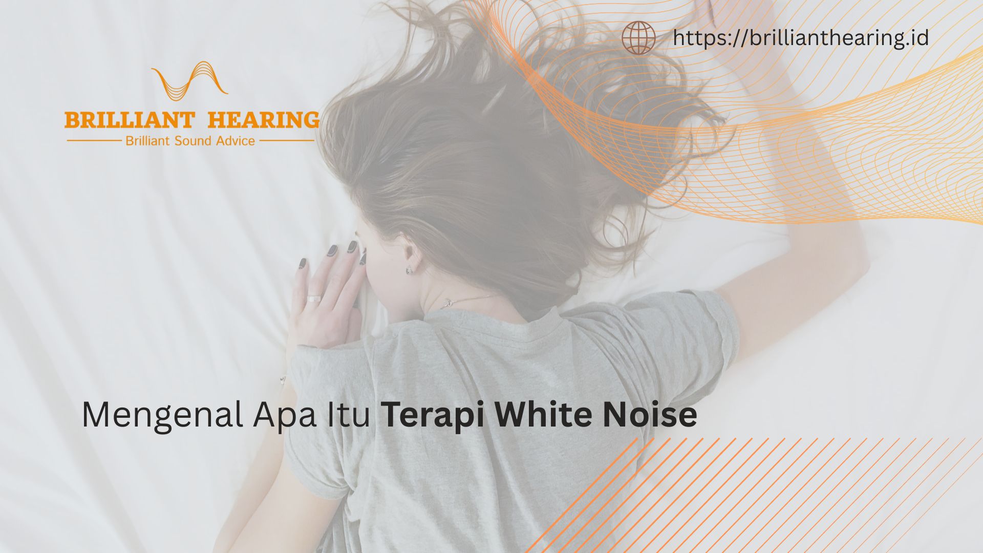 Mengenal Apa Itu Terapi White Noise