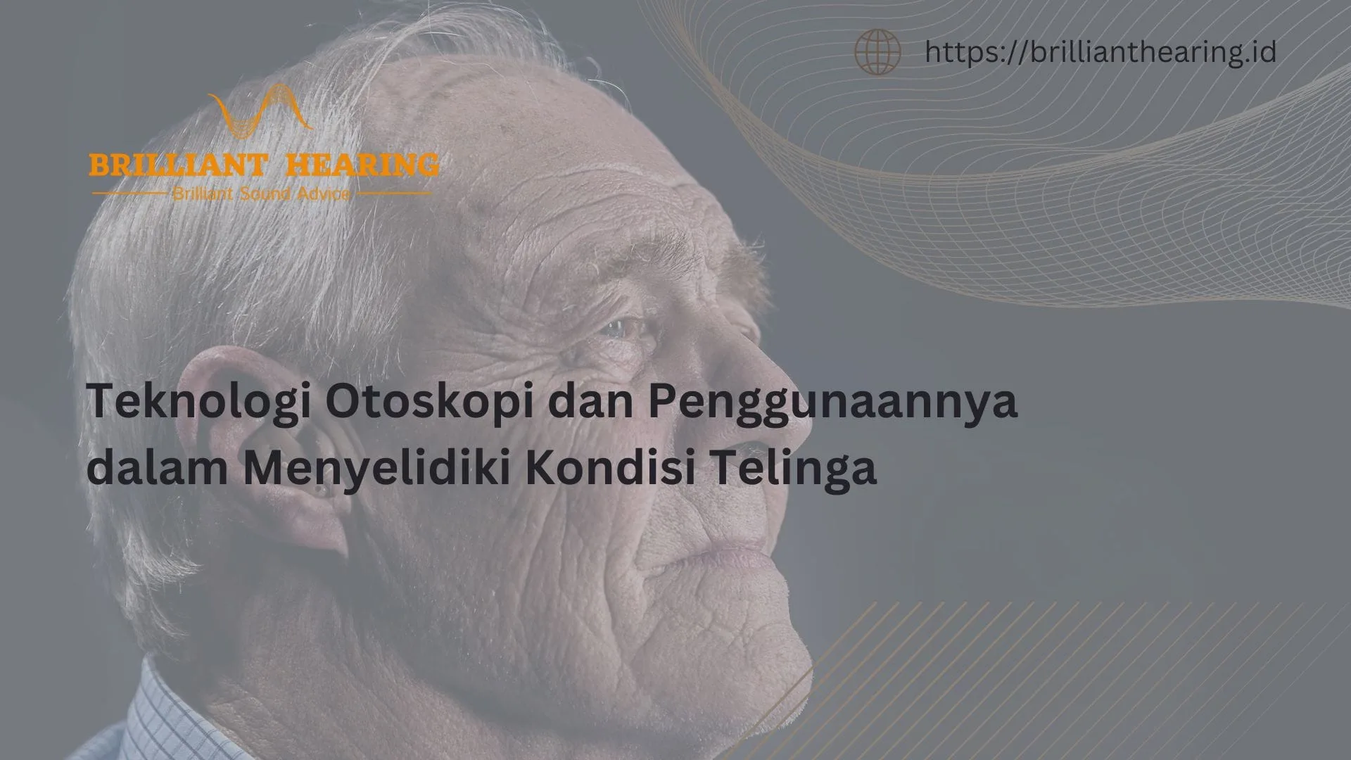 Teknologi Otoskopi dan Penggunaannya dalam Menyelidiki Kondisi Telinga