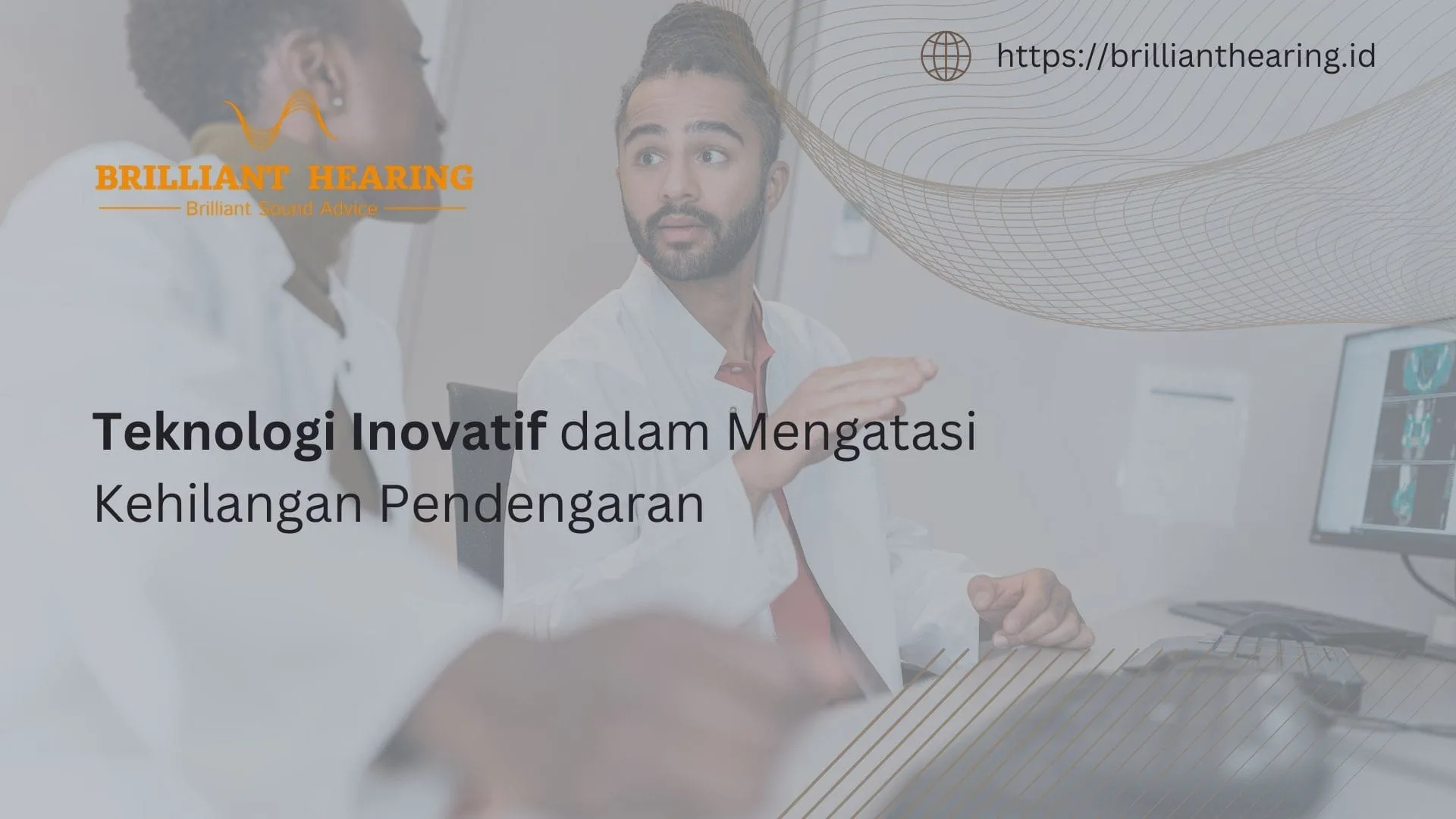 Teknologi Inovatif dalam Mengatasi Kehilangan Pendengaran