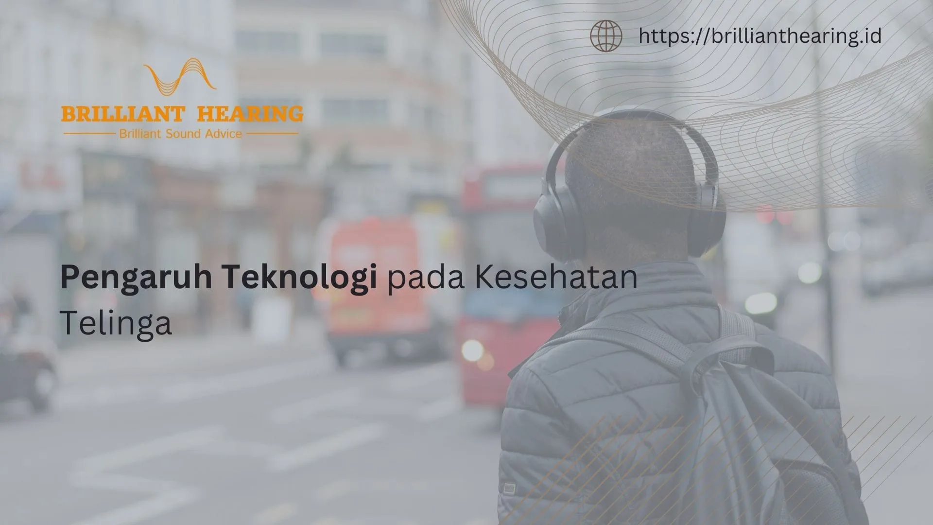 Pengaruh Teknologi pada Kesehatan Telinga
