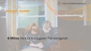 6 Mitos Terkait Gangguan Pendengaran