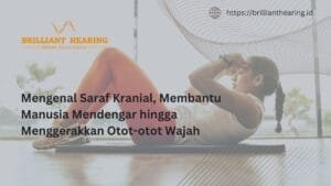 Mengenal Saraf Kranial, Membantu Manusia Mendengar hingga Menggerakkan Otot-otot Wajah