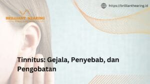 Pengobatan Tinnitus: Gejala, Penyebab, dan Pengobatan