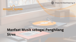 Manfaat Musik sebagai Penghilang Stres